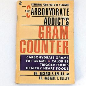 Richard F. Heller The Carbohydrate Addict's Gram Counter